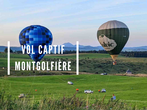 Vol captif montgolfière