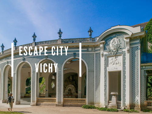 escape city Vichy